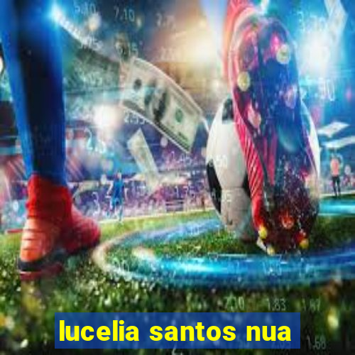 lucelia santos nua